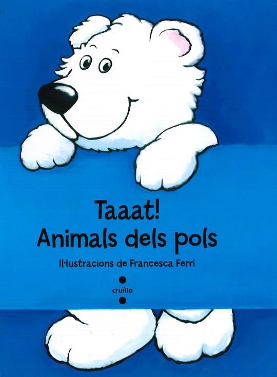 TAAAT ANIMALS DELS POLS | 9788466137294 | FERRI,FRANCESCA
