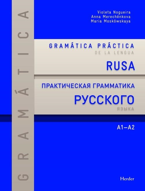 GRAMATICA PRACTICA DE LA LENGUA RUSA A1-A2 | 9788425428586 | NOGUEIRA,VIOLETA MERECHENKOVA,ANNA MOSKOWSKAYA,MARIA