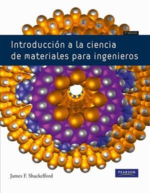INTRODUCCION A LA CIENCIA DE MATERIALES PARA INGENIEROS | 9788483226599 | SHACKELFORD,JAMES F.