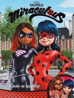 PODER DE LA LADY WIFI! (MIRACULOUS. CÒMIC) | 9788448849054