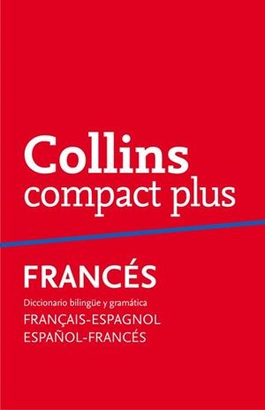 COLLINS COMPACT PLUS FRANCES-ESPAÑOL ESPAÑOL-FRANCES | 9788425346729