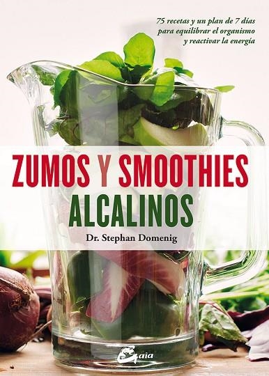 ZUMOS Y SMOOTHIES ALCALINOS | 9788484456322 | DOMENING,STEPHAN