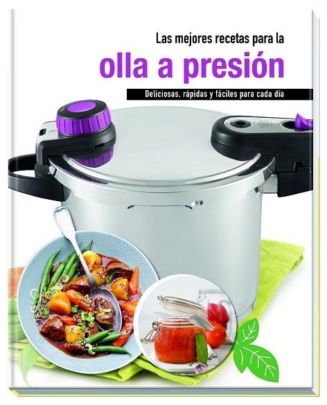 MEJORES RECETAS PARA LA OLLA A PRESION | 9783625139287