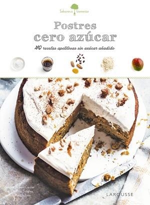POSTRES CERO AZÚCAR. 40 RECETAS APETITOSAS SIN AZUCAR AÑADIDO | 9788416641789 | GAULIER,SOPHIE DUPUIS