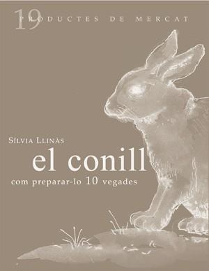 CONILL COM PREPARAR-LO 10 VEGADES | 9788493592141 | LLINAS,SILVIA