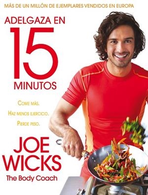ADELGAZA EN 15 MINUTOS | 9788416700479 | WICKS,JOE