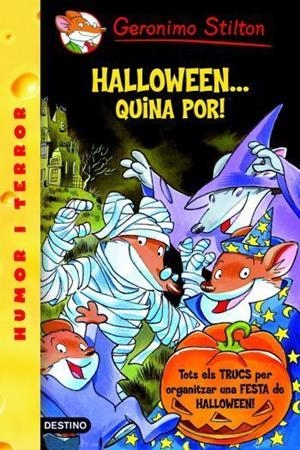 HALLOWEEN ... QUINA POR ! | 9788492790104 | STILTON,GERONIMO