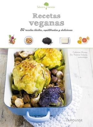 RECETAS VEGANAS. 50 RECETAS FACILES, EQUILIBRADAS Y DELICIOSAS | 9788416641796 | MOREAU,CATHERINE SOLSONA,FLORENCE