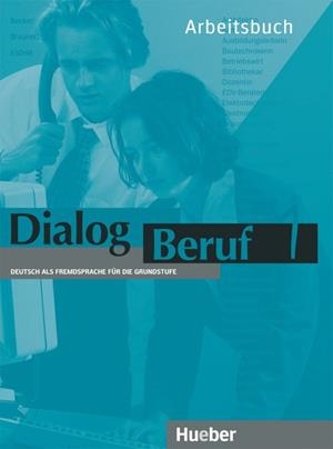 DIALOG BERUF 1 ARBEITSBUCH | 9783190115907 | BECKER,NORBERT BRAUNERT,JORG EISFELD,HEINZ