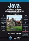 JAVA INTERFACES GRAFICAS Y APLICACIONES PARA INTERNET | 9788499645223 | CEBALLOS,FRANCISCO JAVIER