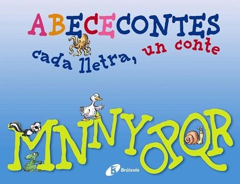 ABECECONTES CADA LLETRA, UN CONTE M, N, NY, O, P, Q, R | 9788499064482