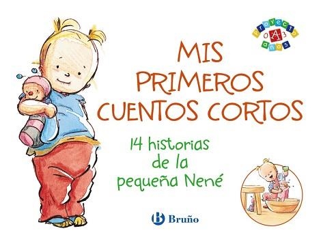 MIS PRIMEROS CUENTOS CORTOS. 14 HISTORIAS DE LA PEQUEÑA NENE | 9788421690086