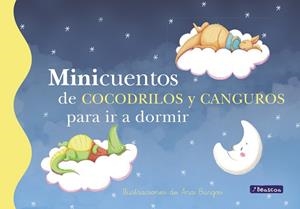MINICUENTOS DE COCODRILOS Y CANGUROS PARA IR A DORMIR | 9788448838461