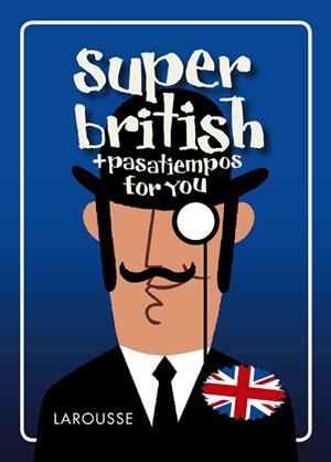 SUPER BRITISH + PASATIEMPOS FOR YOU | 9788416641765