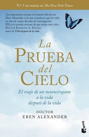 PRUEBA DEL CIELO. EL VIAJE DE UN NEUROCIRUJANO A LA VIDA DESPUES DE LA VIDA | 9788408135753 | ALEXANDER,EBEN DR.