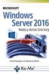 WINDOWS SERVER 2016 REDES Y ACTIVE DIRECTORY | 9788499647029 | RODRIGUEZ DE SEPULVEDA MAILLO,DAVID