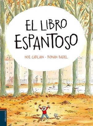 LIBRO ESPANTOSO | 9788414001394 | CARLAIN,NOE BADEL,RONAN
