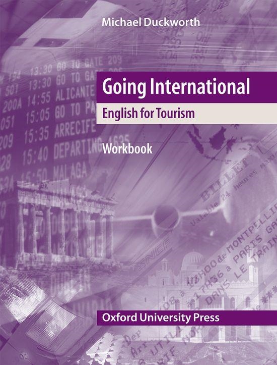GOING INTERNATIONAL. ENGLISH FOR TOURISM  WORKBOOK | 9780194574020 | DUCKWORTH,MICHAEL
