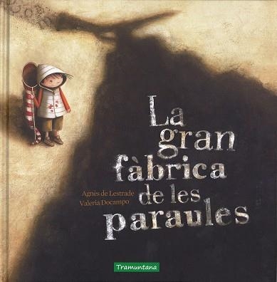 GRAN FABRICA DE LES PARAULES | 9788416578092 | LESTRADE,AGNES DE DOCAMPO,VALERIA