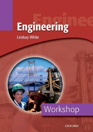ENGINEERING WORKSHOP | 9780194388276 | WHITE,LINDSAY