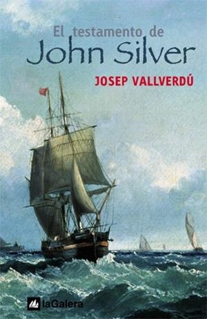 TESTAMENTO DE JOHN SILVER | 9788424625559 | VALLVERDU,JOSEP
