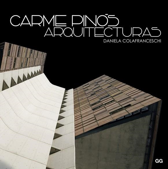 CARME PINOS. ARQUITECTURAS | 9788425228193 | COLAFRANCESCHI,DANIELA