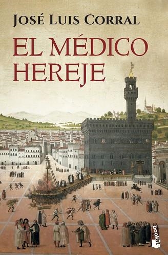 EL MEDICO HEREJE | 9788408133360 | CORRAL LAFUENTE,JOSE LUIS