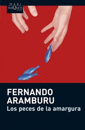 LOS PECES DE LA AMARGURA | 9788483835463 | ARAMBURU,FERNANDO