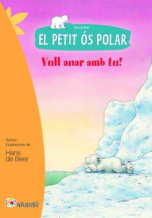VULL ANAR AMB TU. EL OSITO POLAR | 9788499755465 | BEER,HANS DE