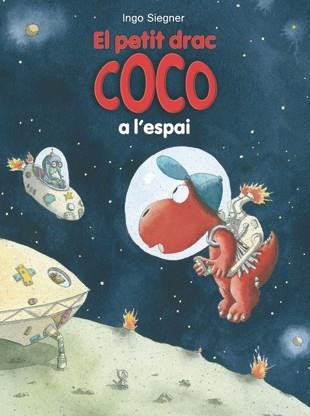 PETIT DRAC COCO A L,ESPAI | 9788424645694 | SIEGNER,INGO