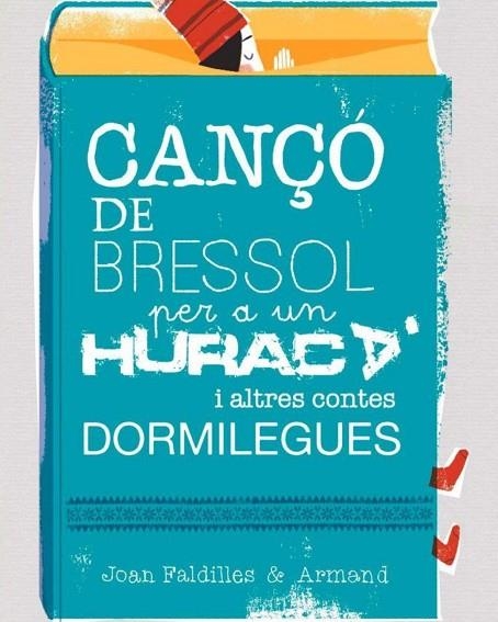 CANÇÓ DE BRESSOL PER A UN HURACÀ I ALTRES CONTES DORMILEGUES | 9788461785698 | RIONÉ TORTAJADA, JOAN