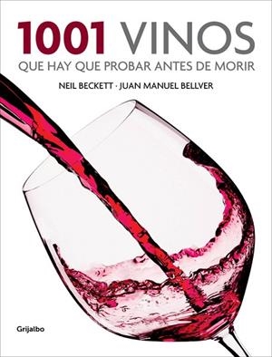 1001 VINOS QUE HAY QUE PROBAR ANTES DE MORIR | 9788425350917 | BECKETT,NEIL BELLVER,JUAN MANUEL