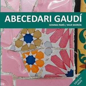 ABECEDARI GAUDI | 9788425228506 | MORON,MAR PARIS,GEMMA