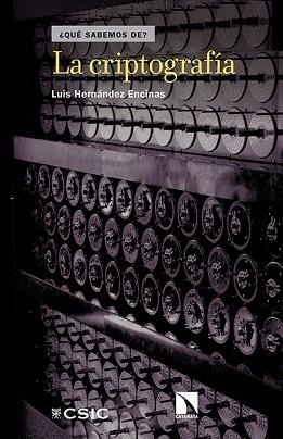 LA CRIPTOGRAFIA | 9788490971079 | HERNANDEZ ENCINAS,LUIS