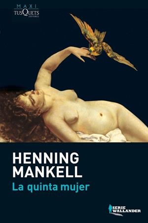 QUINTA MUJER | 9788483835340 | MANKELL,HENNING