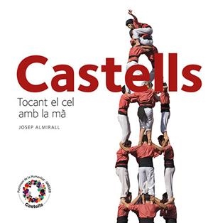 CASTELLS TOCANT EL CEL AMB LA MA | 9788484784715 | ALMIRALL,JOSEP