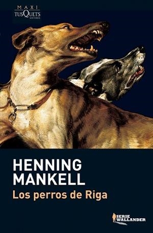 PERROS DE RIGA | 9788483835210 | MANKELL,HENNING