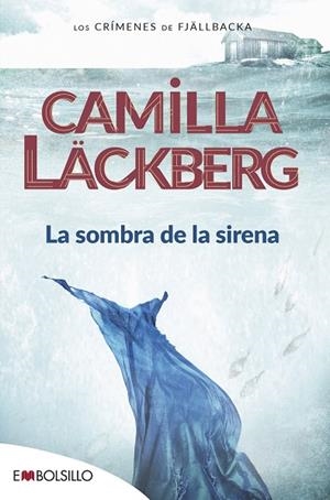 LA SOMBRA DE LA SIRENA. LOS CRIMENES DE FJALLBACKA 6 | 9788415140924 | LACKBERG,CAMILLA