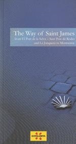 WAY OF SAINT JAMES FROM EL PORT DE LA SELVA -  SANT PERE DE RODES AND LA JONQUERA TO MONTSERRAT | 9788439385752 | MARSAL, CARME/DOMÍNGUEZ, RAFA