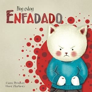 HOY ESTOY ENFADADO | 9788448843960 | CLARA PEÑALVER/NUNE MARTÍNEZ