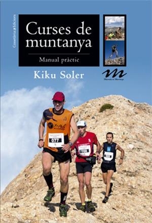 CURSES DE MUNTANYA. MANUAL PRACTIC | 9788490343470 | SOLER,KIKU