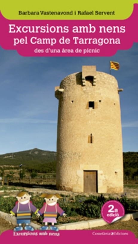 EXCURSIONS AMB NENS PEL CAMP DE TARRAGONA DES D,UNA AREA DE PICNIC | 9788415456339 | VASTENAVOND,BARBARA SERVENT,RAFAEL