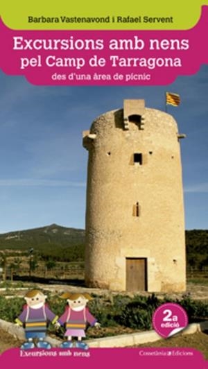 EXCURSIONS AMB NENS PEL CAMP DE TARRAGONA DES D,UNA AREA DE PICNIC | 9788415456339 | VASTENAVOND,BARBARA SERVENT,RAFAEL