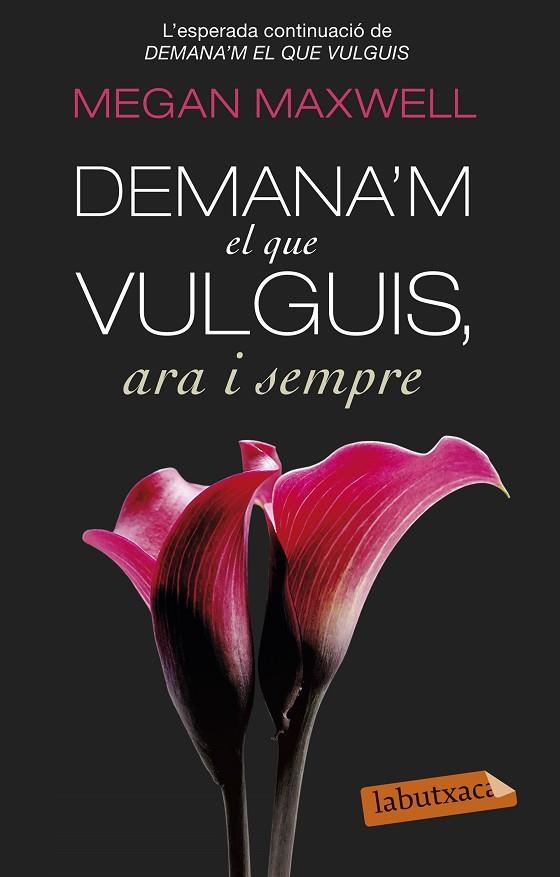 DEMANA,M EL QUE VULGUIS ARA I SEMPRE | 9788499308616 | MAXWELL,MEGAN