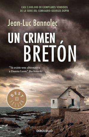 UN CRIMEN BRETON COMISARIO DUPIN 3 | 9788466335294 | BANNALEC,JEAN-LUC