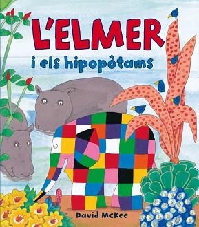 ELMER I ELS HIPOPOTAMS | 9788448823337 | MCKEE,DAVID