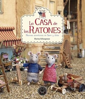 LA CASA DE LOS RATONES. NUEVAS AVENTURAS DE SAM Y JULIA+MAPA DE LA CASA | 9788416290819 | SCHAAPMAN,KARINA