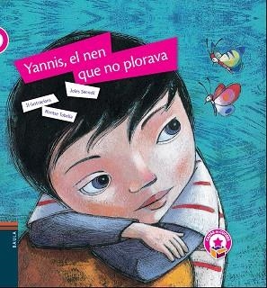 YANNIS EL NEN QUE NO PLORAVA (LLETRA CURSIVA) | 9788447928279 | SENNELL,JOLES (PSEUDONIM PEP ALBANELL) TOBELLA,MONTSE