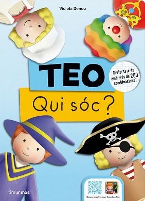 TEO QUI SOC? | 9788490576991 | DENOU,VIOLETA