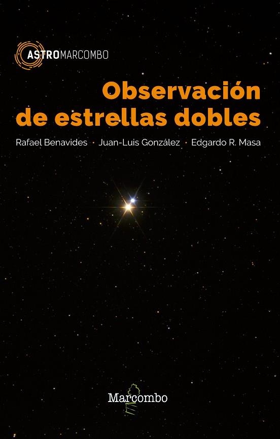 OBSERVACION DE ESTRELLAS DOBLES | 9788426723826 | BENAVIDES,RAFAEL GONZALEZ,JUAN-LUIS MASA,EDGARDO R.